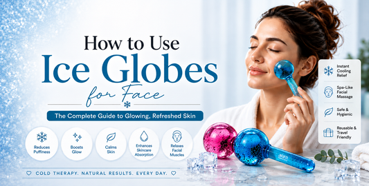 How to Use Ice Globes for Face: The Complete Guide to Glowing, Refreshed Skin
